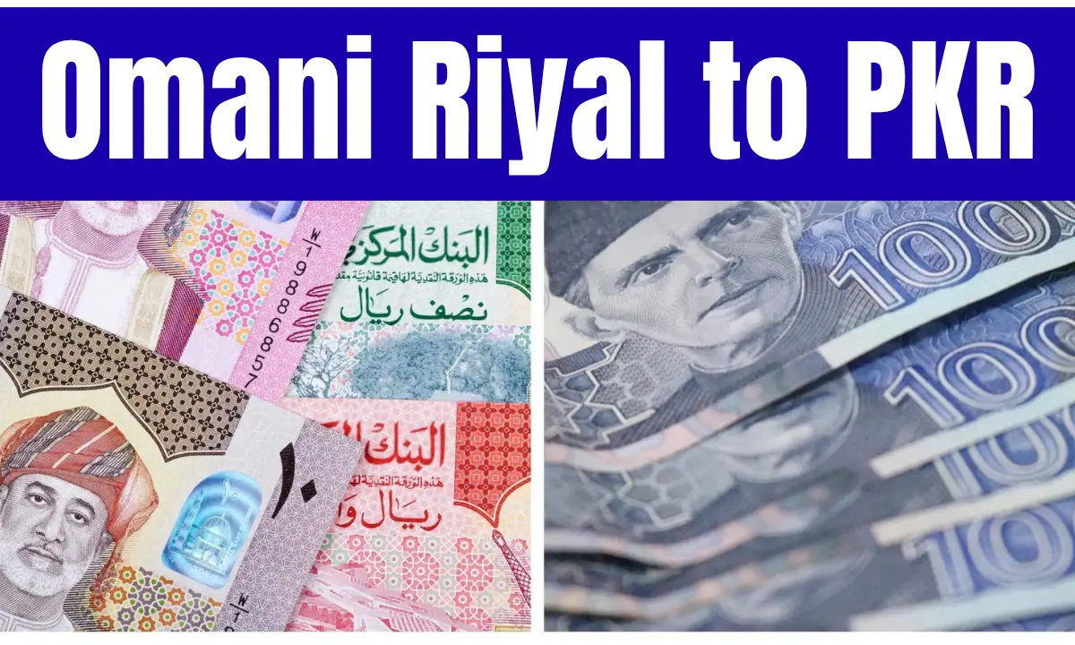 Omani Riyal to PKR New Rate Announce In November 2025